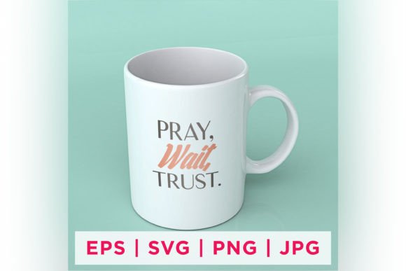 Download Pray, Wait Trust Faith Quote Stickers - Stickers Collection